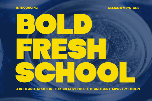 Bold Fresh School: A Modern Typeface for Impactful Design