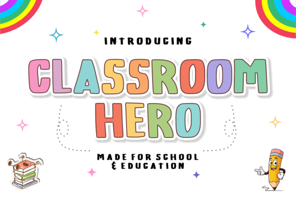 Classroom Hero: A Handwritten Font for Bold, Friendly Designs