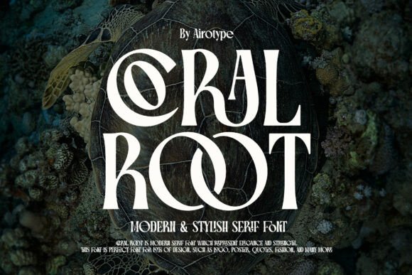 Coral Root: The Modern Serif That Whispers Luxury