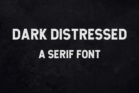 Dark Distressed: The Bold Serif for Authentic Branding