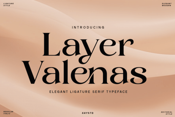 Layer Valenas: The Ligature Serif for Modern Luxury Branding